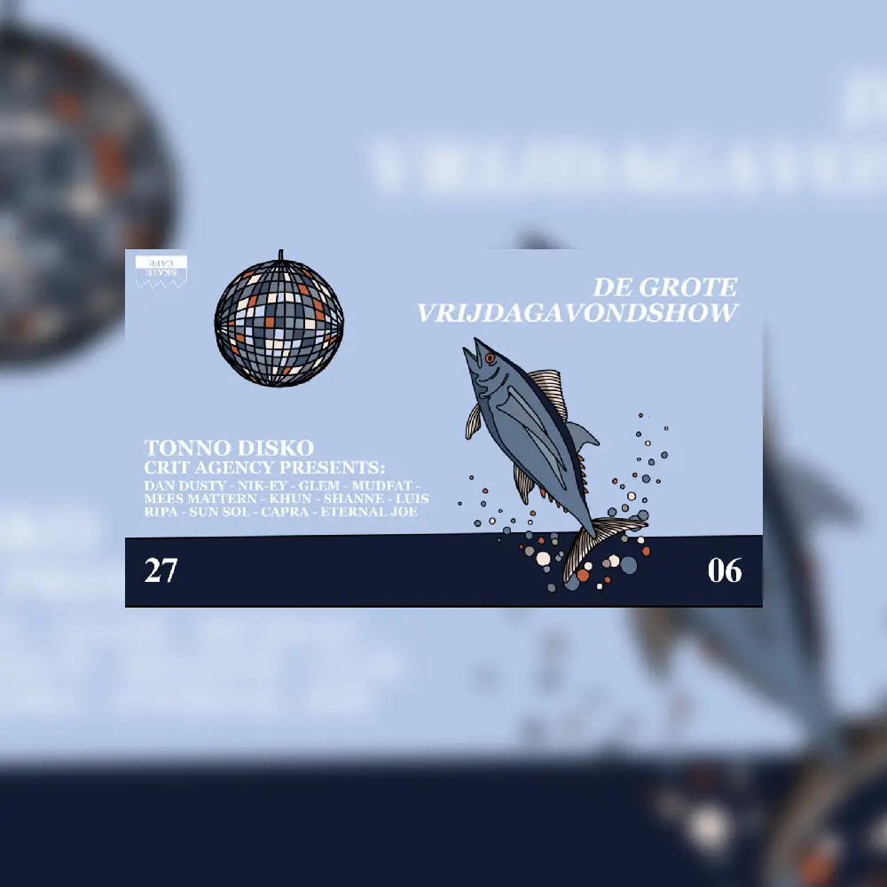 DE GROTE VRIJDAGAVONDSHOW: TONNO DISKO, DAN DUSTY, KHUN, NIK-EY, SHANNE, GLEM, LUIS RIPA, SUN SOL, MUDFAT, CAPRA, MEES MATTERN, ETERNAL JOE